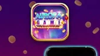 aurora games|AuroraGame PH for Android .